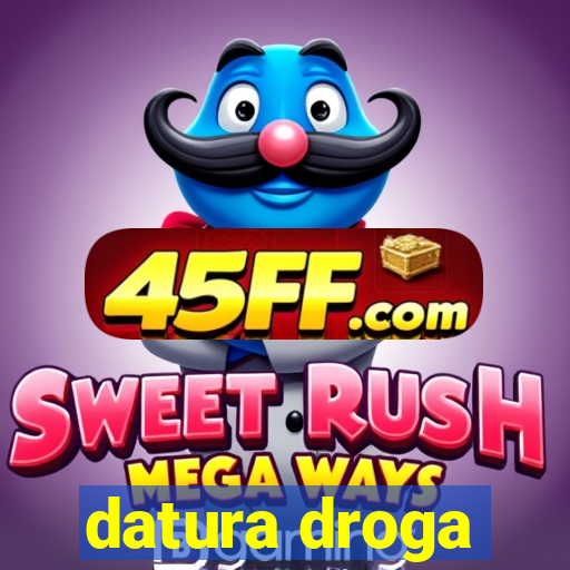 datura droga